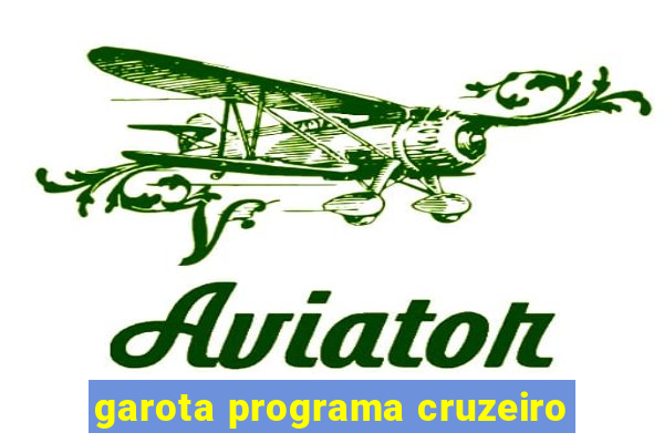 garota programa cruzeiro